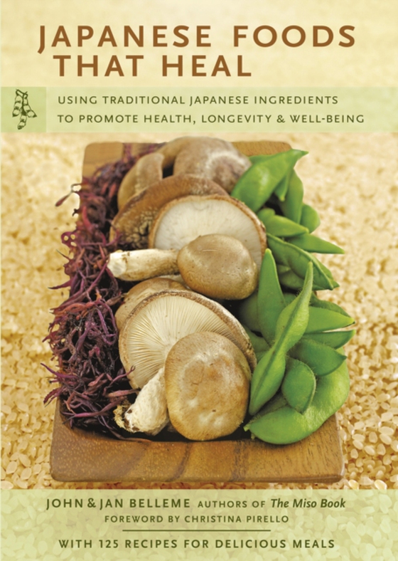 Japanese Foods that Heal (e-bog) af Belleme, Jan