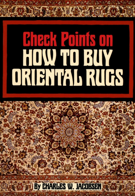 Check Points on How to Buy Oriental Rugs (e-bog) af Jacobsen, Charles