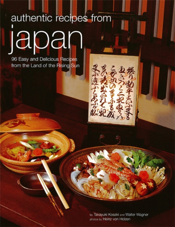 Authentic Recipes from Japan (e-bog) af Wagner, Walter