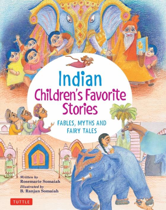 Indian Children's Favorite Stories (e-bog) af Somaiah, Rosemarie