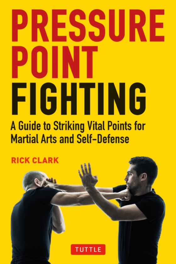 Pressure-Point Fighting (e-bog) af Clark, Rick