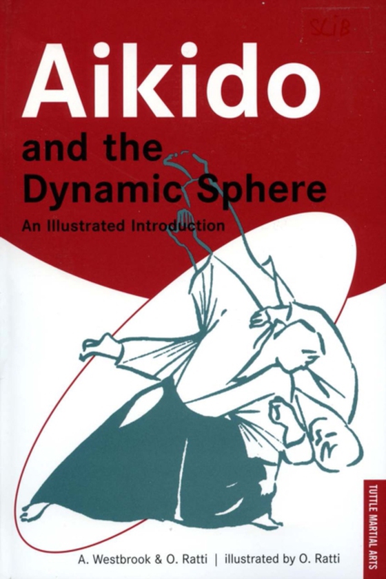 Aikido and the Dynamic Sphere (e-bog) af Ratti, Oscar