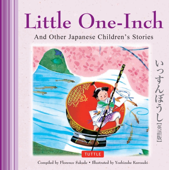 Little One-Inch & Other Japanese Children's Favorite Stories (e-bog) af Sakade, Florence