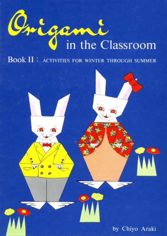 Origami in Classroom Book 2 (e-bog) af Araki, Chiyo