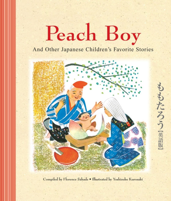 Peach Boy And Other Japanese Children's Favorite Stories (e-bog) af Sakade, Florence