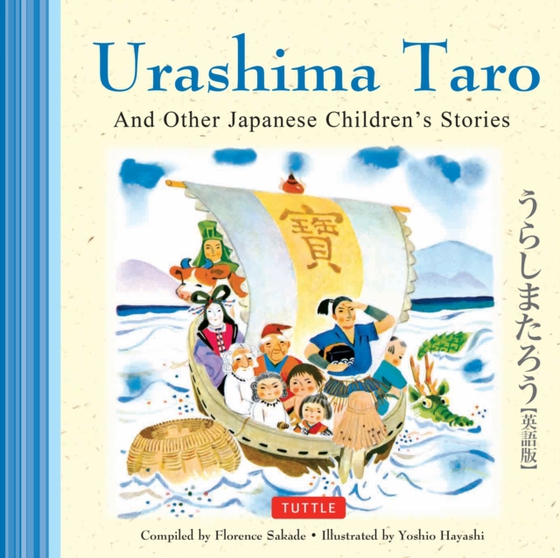 Urashima Taro and Other Japanese Children's Favorite Stories (e-bog) af Sakade, Florence