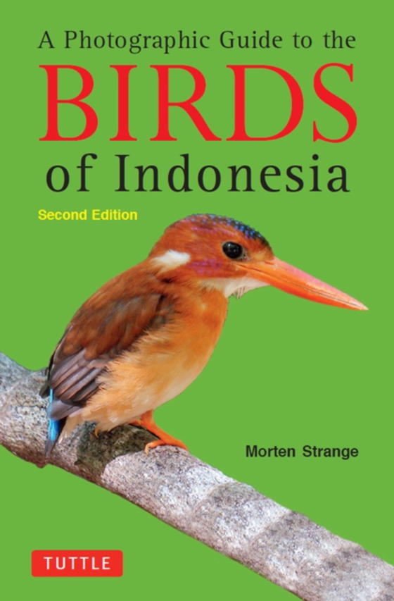 Photographic Guide to the Birds of Indonesia (e-bog) af -