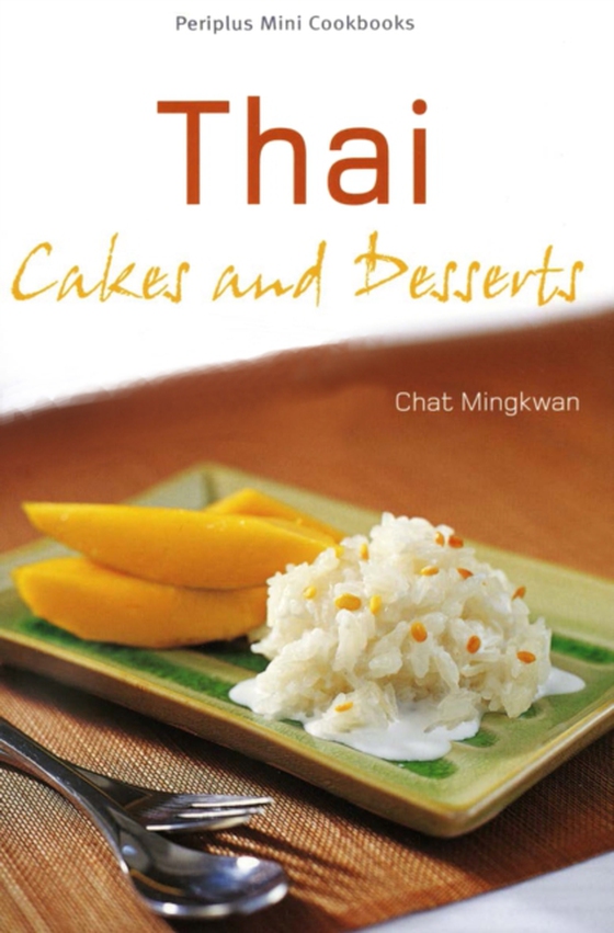 Mini Thai Cakes & Desserts (e-bog) af Mingkwan, Chat