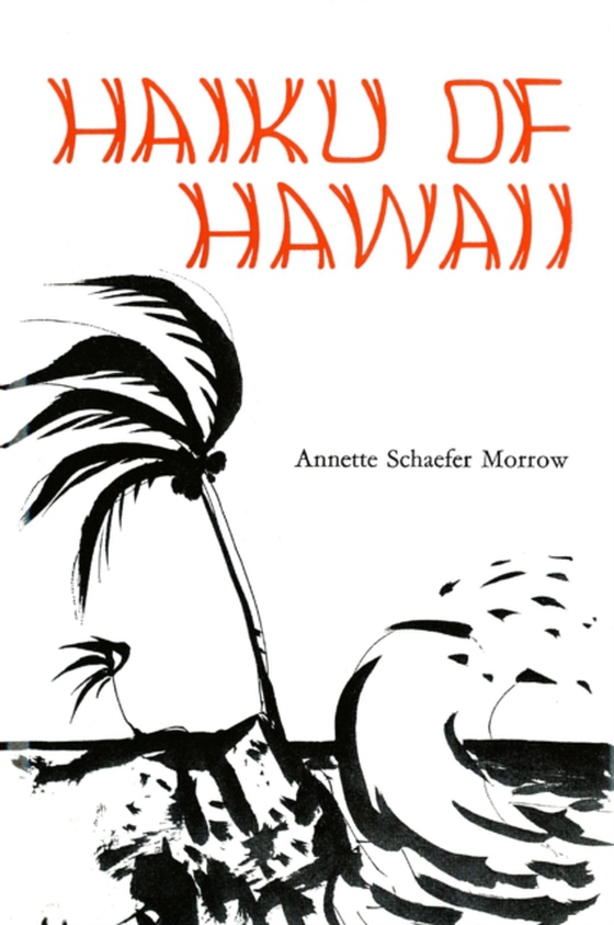 Haiku of Hawaii (e-bog) af Morrow, Annette Schafer