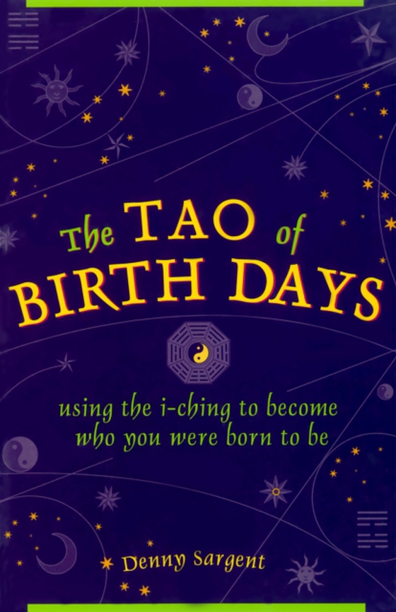 Tao of Birth Days (e-bog) af Sargent, Denny