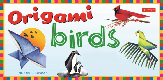 Origami Birds (e-bog) af LaFosse, Michael G.