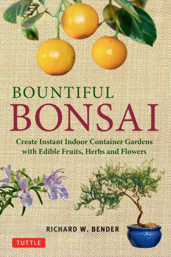 Bountiful Bonsai (e-bog) af Bender, Richard W.