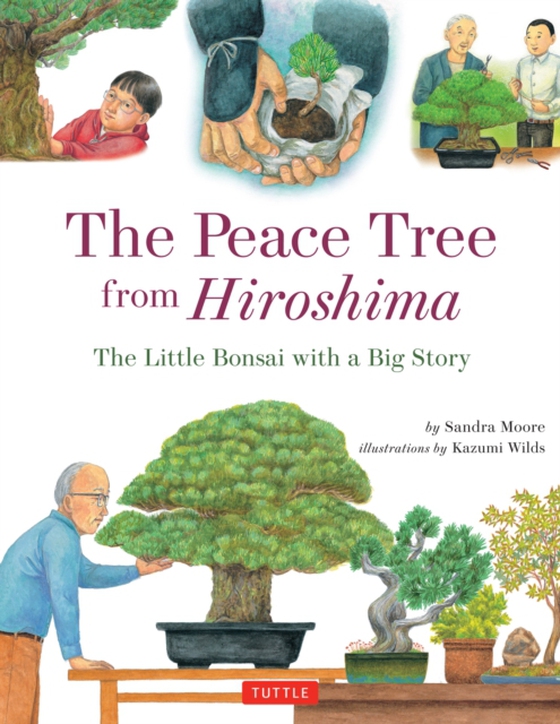 Peace Tree from Hiroshima (e-bog) af Moore, Sandra