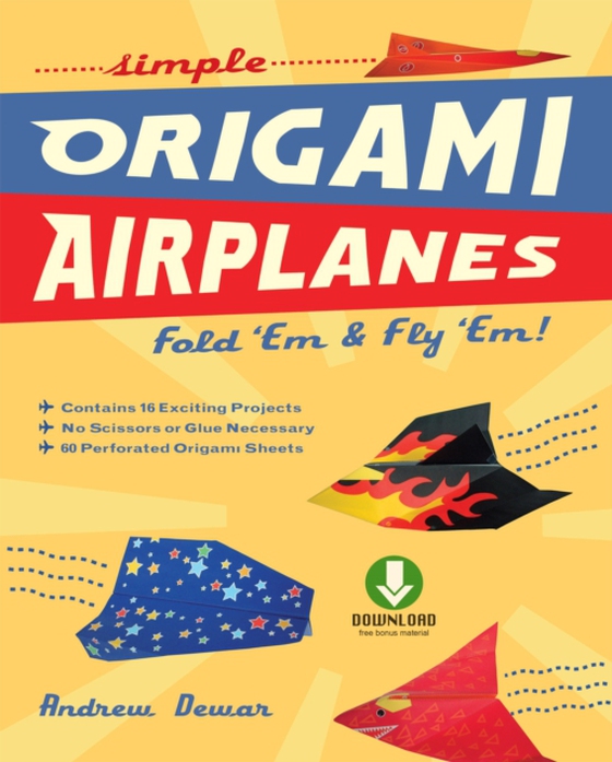 Simple Origami Airplanes (e-bog) af Dewar, Andrew