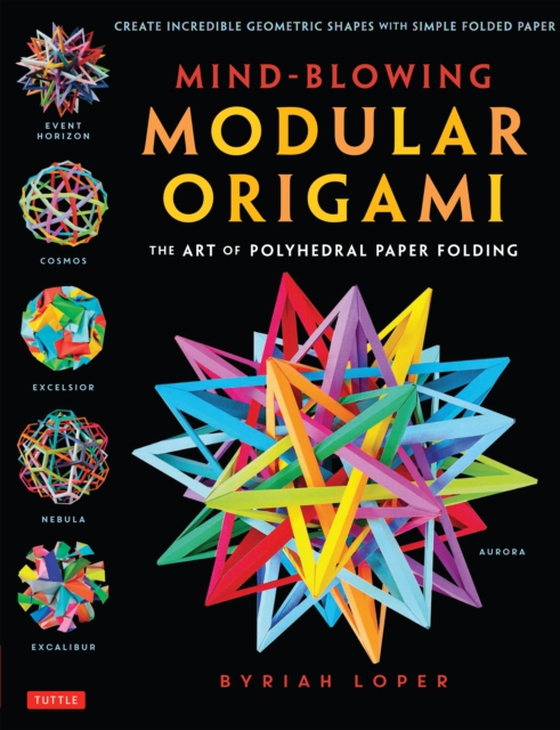 Mind-Blowing Modular Origami