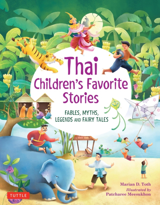 Thai Children's Favorite Stories (e-bog) af Toth, Marian D.