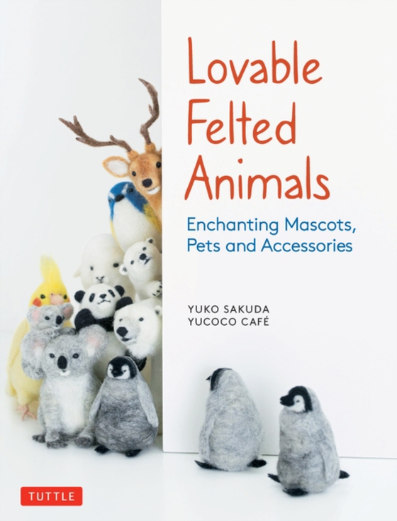 Lovable Felted Animals (e-bog) af cafe, yucoco