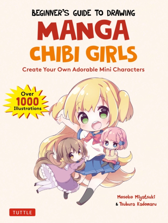 Beginner's Guide to Drawing Manga Chibi Girls (e-bog) af Kadomaru, Tsubura