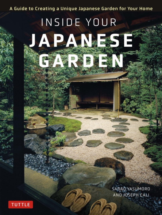 Inside Your Japanese Garden (e-bog) af Yasumoro, Sadao