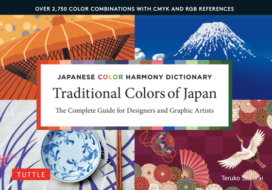 Japanese Color Harmony Dictionary: Traditional Colors (e-bog) af Sakurai, Teruko