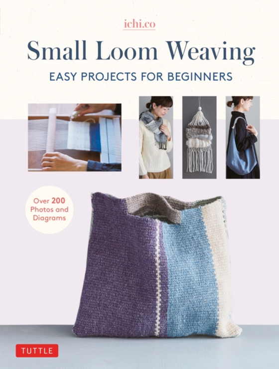 Small Loom Weaving (e-bog) af Ichi.co