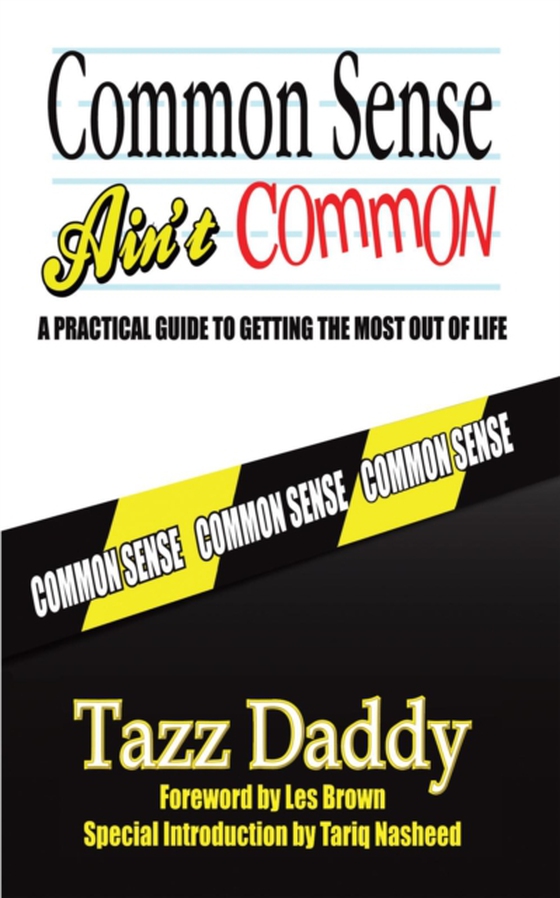 Common Sense Ain't Common (e-bog) af Daddy, Tazz