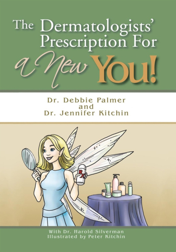 Dermatologists' Prescription for a New You! (e-bog) af Palmer, Dr. Debbie