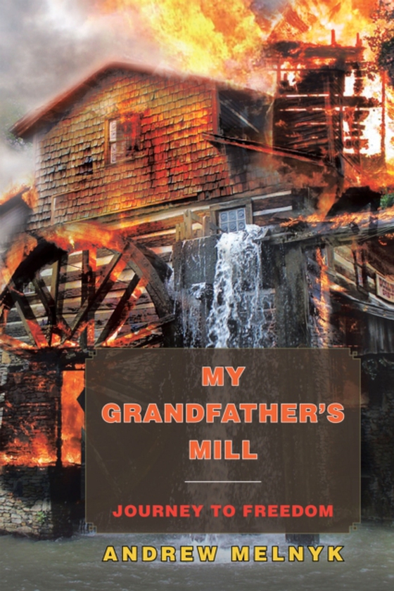 My Grandfather's Mill