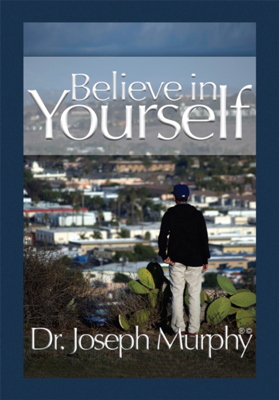 Believe in Yourself (e-bog) af Murphy, Dr. Joseph