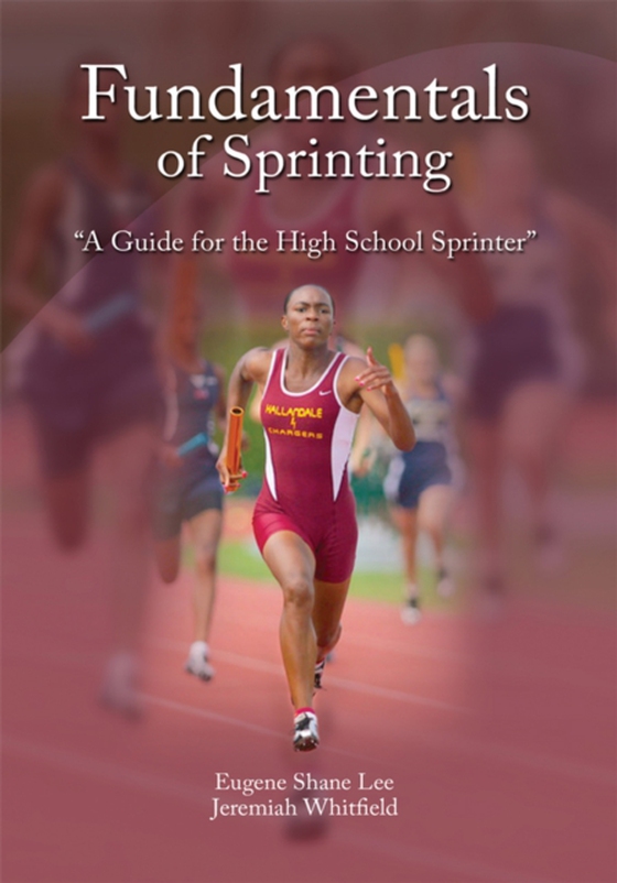 Fundamentals of Sprinting (e-bog) af Whitfield, Jeremiah