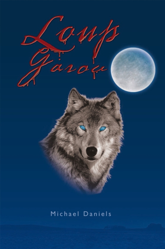 Loup Garou (e-bog) af Daniels, Michael
