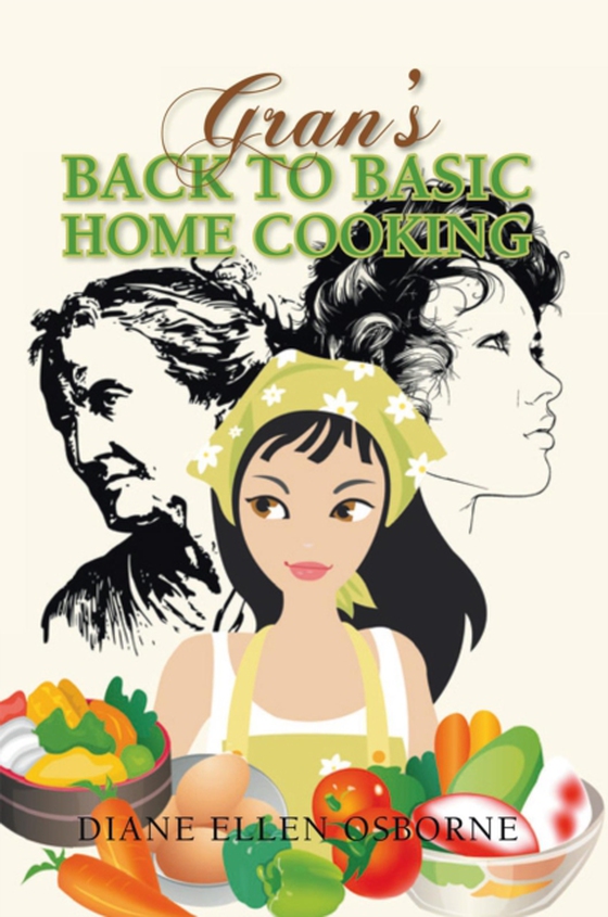 Gran'S  Back to Basic Home Cooking (e-bog) af Osborne, Diane Ellen