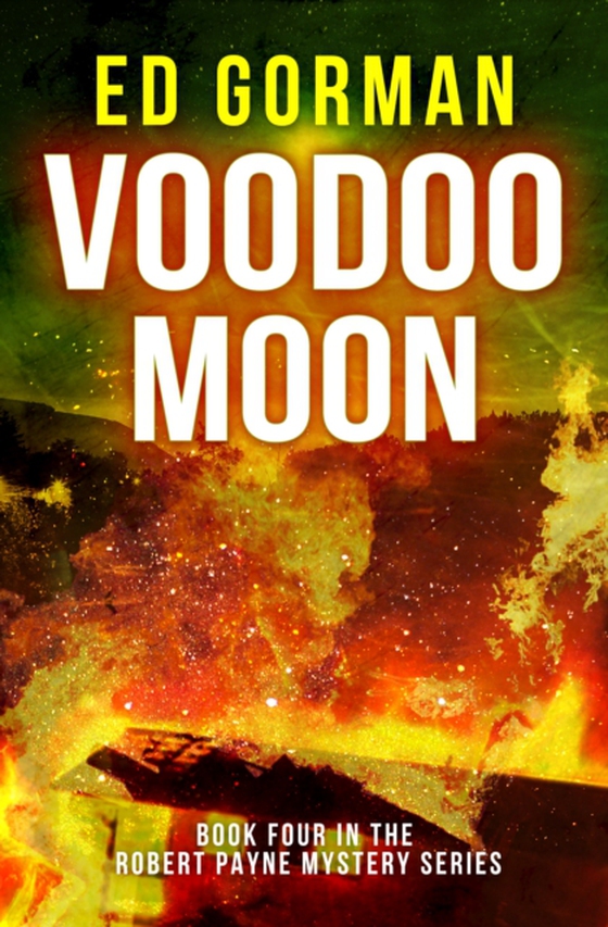 Voodoo Moon: Book Four of the Robert Payne Mystery Series