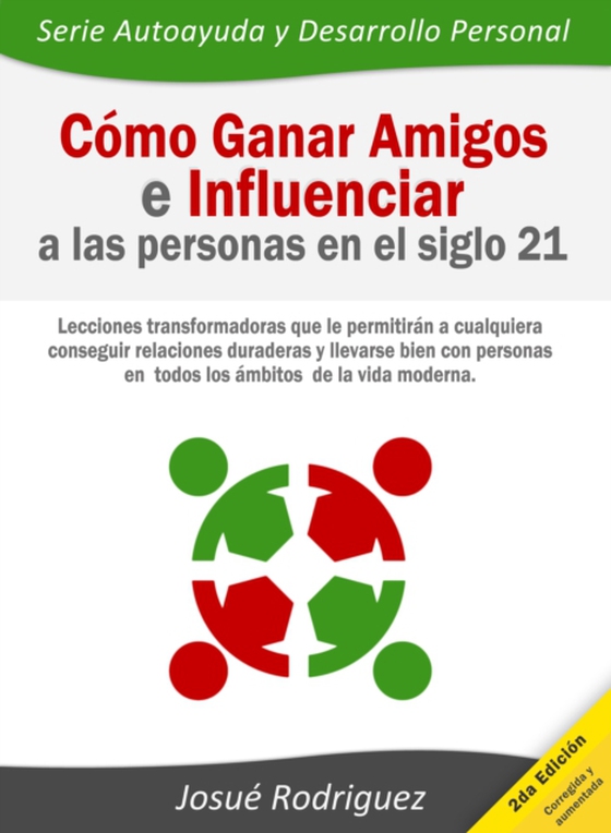 Como ganar amigos e influenciar a las personas en el siglo 21