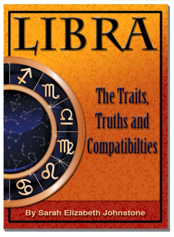 Libra: Star Sign Traits, Truths and Love Compatibility (e-bog) af Johnstone, Sarah