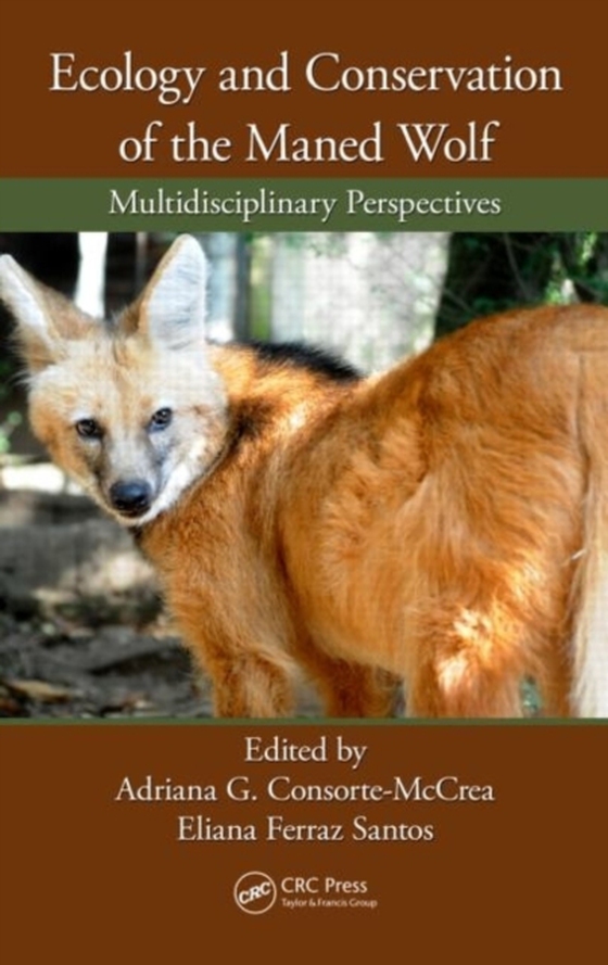 Ecology and Conservation of the Maned Wolf (e-bog) af -