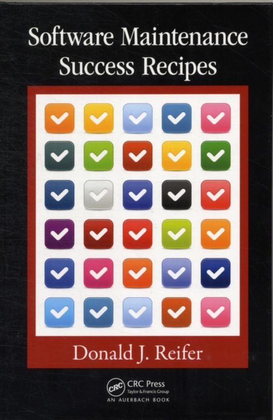 Software Maintenance Success Recipes (e-bog) af Reifer, Donald J.