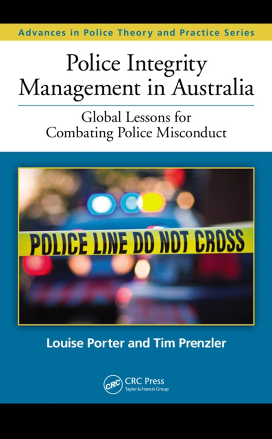 Police Integrity Management in Australia (e-bog) af Prenzler, Tim