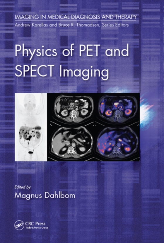 Physics of PET and SPECT Imaging (e-bog) af -