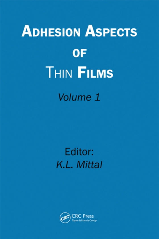 Adhesion Aspects of Thin Films, Volume 1