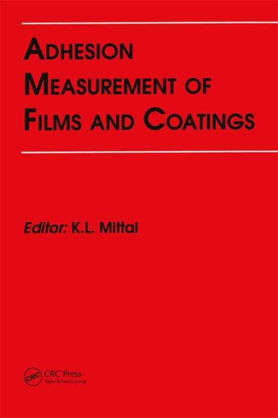 Adhesion Measurement of Films and Coatings (e-bog) af -