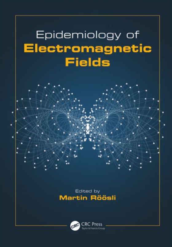 Epidemiology of Electromagnetic Fields (e-bog) af -