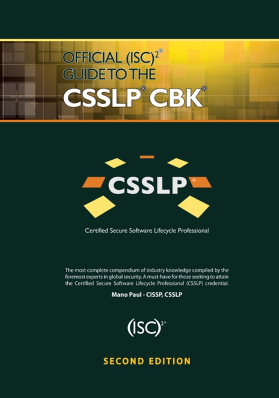 Official (ISC)2 Guide to the CSSLP CBK (e-bog) af Paul, Mano