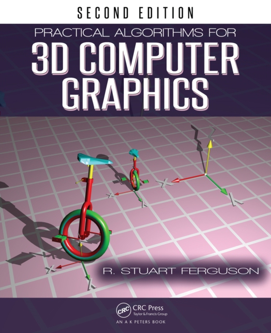 Practical Algorithms for 3D Computer Graphics (e-bog) af Ferguson, R. Stuart