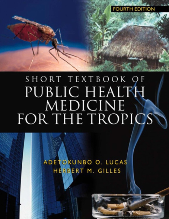 Short Textbook of Public Health Medicine for the Tropics, 4Ed (e-bog) af Gilles, Herbert