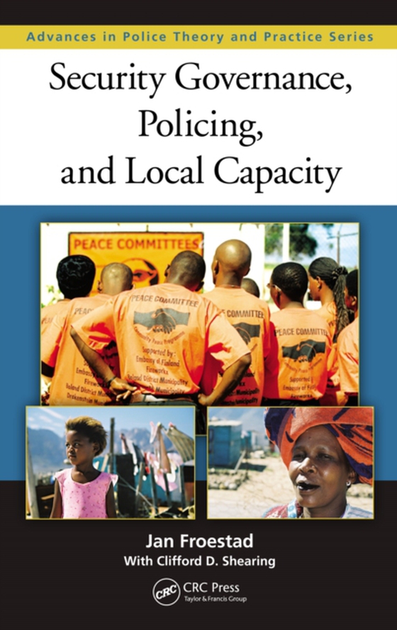 Security Governance, Policing, and Local Capacity