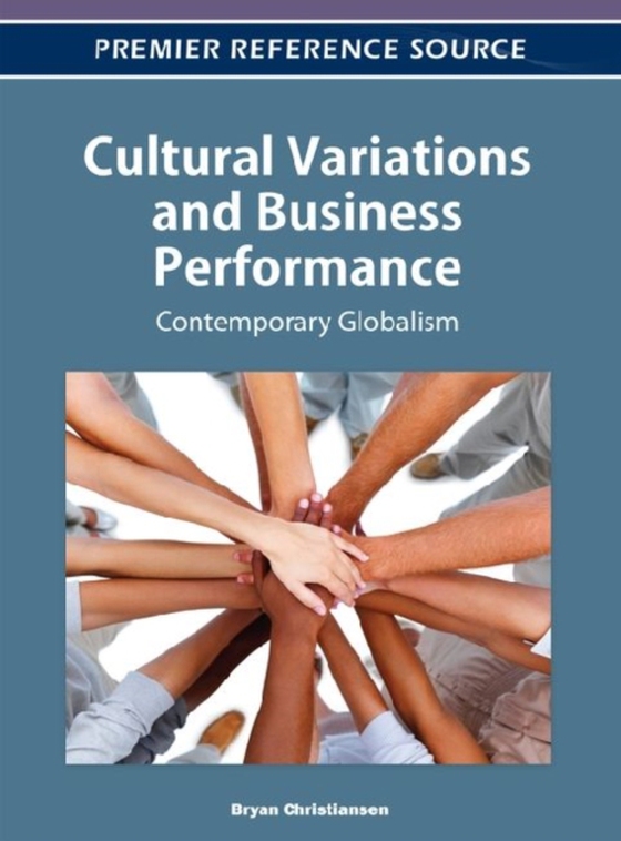 Cultural Variations and Business Performance: Contemporary Globalism (e-bog) af -