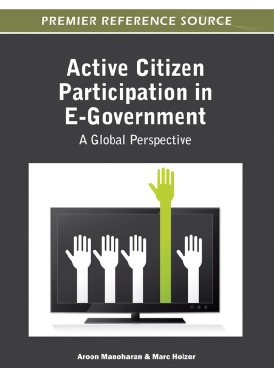 Active Citizen Participation in E-Government: A Global Perspective (e-bog) af -