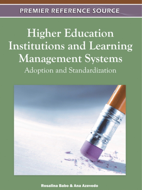 Higher Education Institutions and Learning Management Systems: Adoption and Standardization (e-bog) af -