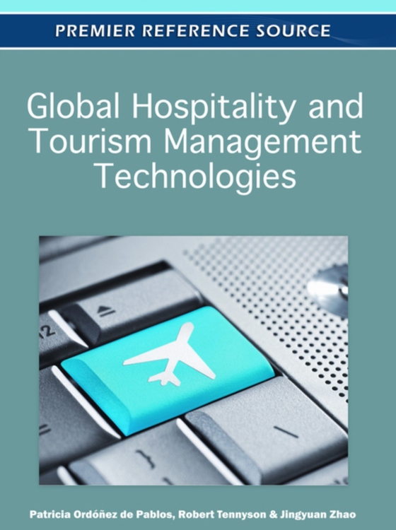 Global Hospitality and Tourism Management Technologies (e-bog) af -